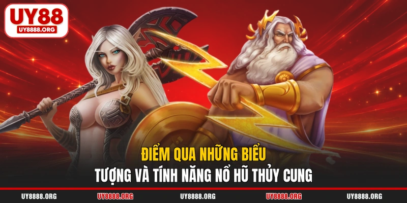 Điểm qua những biểu tượng và tính năng nổ hũ thủy cung